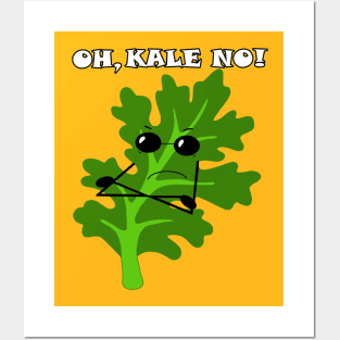 OH, KALE NO! Posters and Art